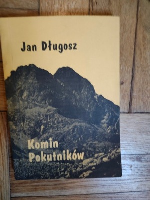 Komin Pokutników - Jan Długosz