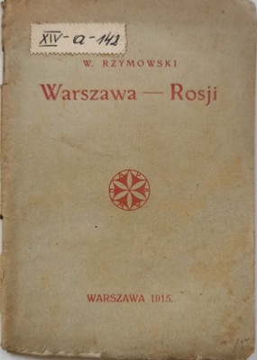 W. Rzymowski Warszawa - Rosji 1915