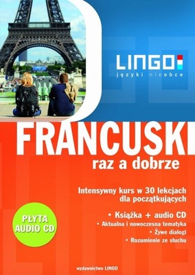 Francuski raz a dobrze Intensywny kurs języka fran