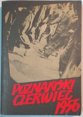 POZNAŃSKI CZERWIEC 1956