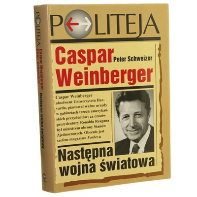 Następna wojna światowa Caspar Weinberger [oraz] Peter Schweizer [przedm. M