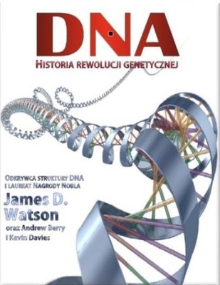 Dna Historia Rewolucji Genetycznej