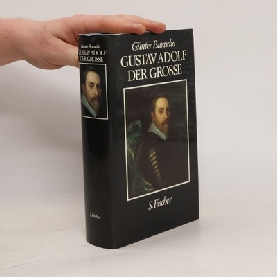 Gustav Adolf - der Grosse | Günter Barudio