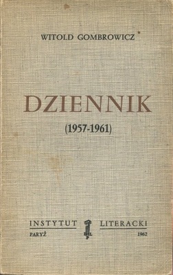 Gombrowicz DZIENNIK 1957-1961 wyd. pierwsze 1962