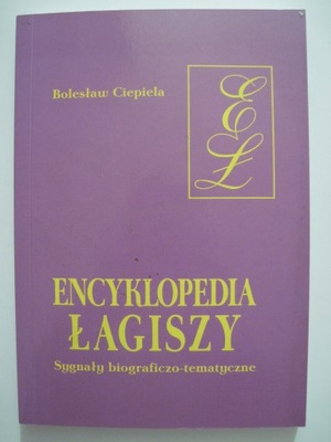 Encyklopedia Łagiszy Bolesław Ciepiela