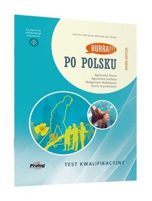 Test kwalifikacyjny. Hurra!!! Po polsku. Nowa Ed