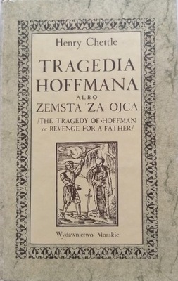 TRAGEDIA HOFFMANA HENRY CHETTLE
