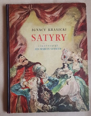 I. Krasicki: Satyry / il. Szancer