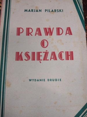 Pilarski PRAWDA O KSIĘŻACH 1936