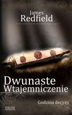 Dwunaste wtajemniczenie godzina decyzji