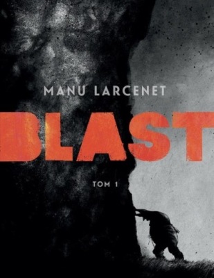 Manu Larcenet - Blast Tom 1
