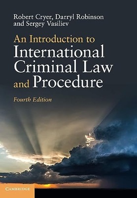 Cryer, Robert An Introduction to International Criminal Law and Procedure