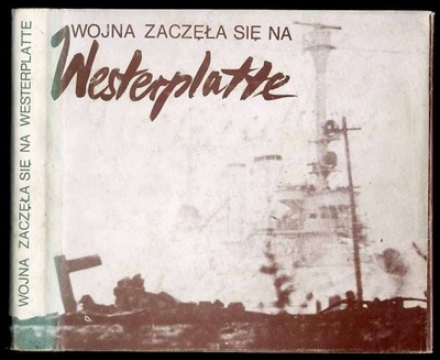 Wojna zaczęła się na Westerplatte 1979