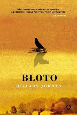 HILLARY JORDAN - BŁOTO - nowa !!!