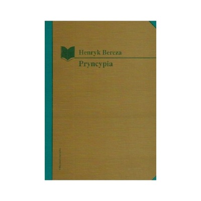 PRYNCYPIA. O ŁASCE LITERATURY - HENRYK BEREZA