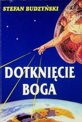 Stefan Budzyński - Dotknięcie Boga