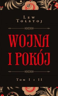 Wojna i pokój. Tomy 1-2