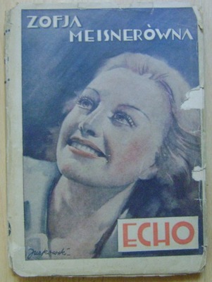 MEISNERÓWNA ZOFJA -ECHO -wyd.1931