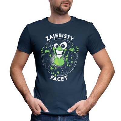 T-SHIRT KOSZULKA MĘSKA ŻAJEBISTY FACET ON NIEGO