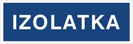 ZNAK INFORMACYJNY IZOLATKA 801-53 TECHEM 30x10