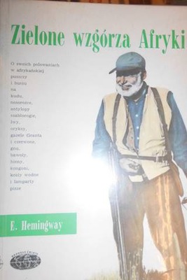 Zielone wzgórza Afryki - Ernest Hemingway