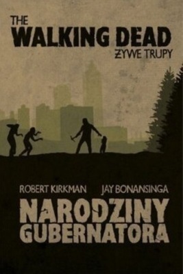 Narodziny Gubernatora Jay Bonansinga, Robert Kirkman