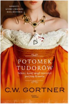 Potomek Tudorów C.W. Gortner