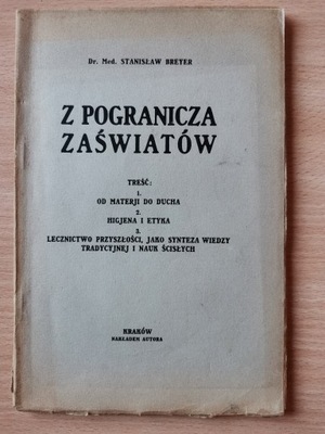 Z pogranicza zaświatów Dr. Med. Stanisław Breyer