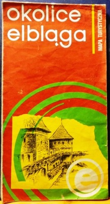Okolice ELBLĄGA (Mapa turystyczna - podziałka 1:125 000 [PPWK 1977])