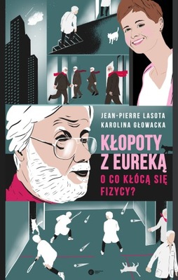 Kłopoty z Eureką - Lasota, Głowacka