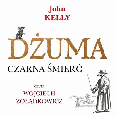 DŻUMA. CZARNA ŚMIERĆ JOHN KELLY AUDIOBOOK