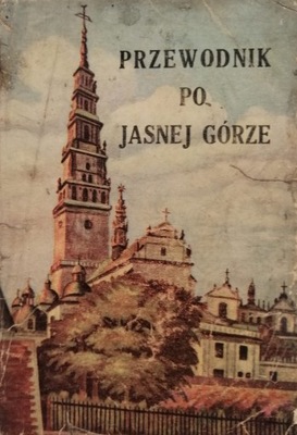 Przewodnik po Jasnej Górze o. Aleksander Paulin 32