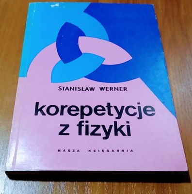 Korepetycje z fizyki / Stanisław Werner