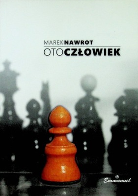 Marek Nawrot - Oto człowiek