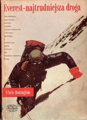 Everest - najtrudniejsza droga - Chris Bonington