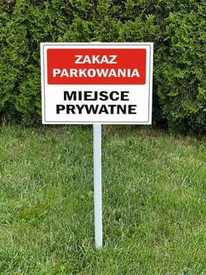 Tabliczka na trzonku - Zakaz parkowania miejsce prywatne