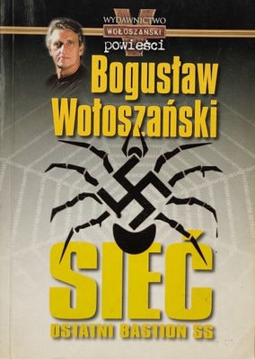 Sieć Ostatni bastion SS Bogusław Wołoszański