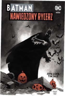 Batman. Nawiedzony Rycerz