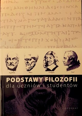 Podstawy filozofii dla uczniów i studentów KSIĄŻKA