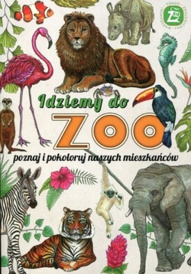 Idziemy do ZOO Poznaj i pokoloruj naszych