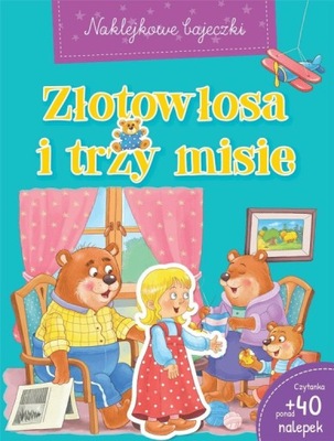 Naklejkowe bajeczki. Złotowłosa i trzy misie -