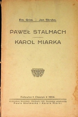 Paweł Stalmach Karol Miarka, 1924 r. Jan Skryba