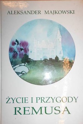 Życie i przygody Remusa - Majkowski