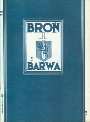 BROŃ I BARWA ROCZNIK 1-SZY 1934