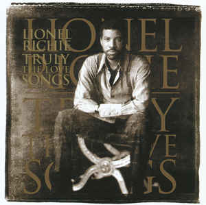 Lionel Richie – Truly - The Love Songs