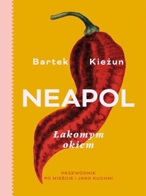 Neapol łakomym okiem, Bartek Kieżun