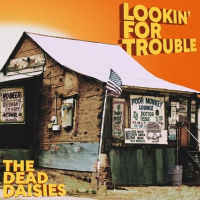 Lookin For Trouble, CD The DEAD DAISIES SPV