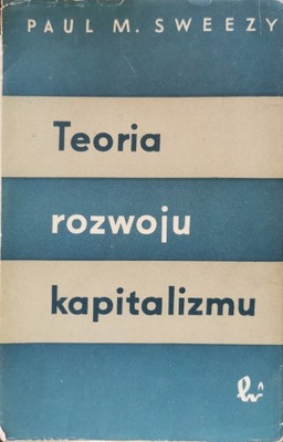 Teoria rozwoju kapitalizmu Paul Marlor Sweezy