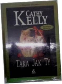 Taka jak ty - Cathy Kelly