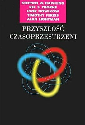 Przyszłość czasoprzestrzeni StephenWHawking